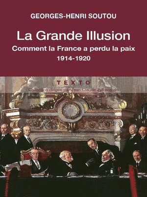 cover image of La grande illusion. Quand la France perdait la paix.